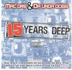 Mac Dre &#38; Unda Dogg "15 Years Deep"