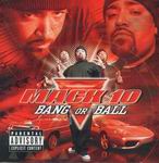 Mack 10 "Bang Or Ball"
