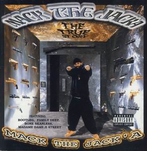 Mack The Jacka "The True Story"