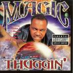 Magic "Thuggin"