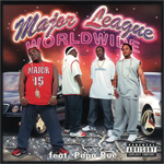 Major League "Worldwide"