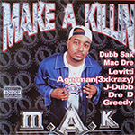 M.A.K. "Make A Killin"