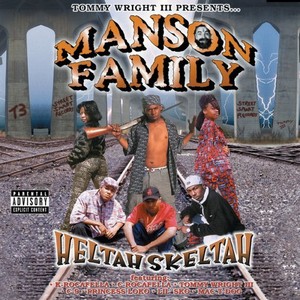 Manson Family "Heltah Skeltah"