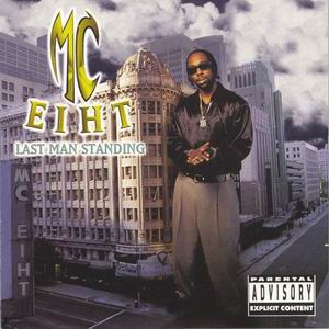 MC Eiht "Last Man Standing"