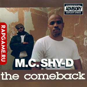 MC Shy-D "The Comeback"