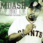 M-Dash "Keep Smoke Alive"