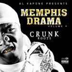 Memphis Drama vol.4 "Crunk Roots"