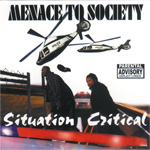Menace To Society "Situation Critical"
