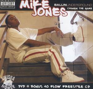 Mike Jones "Ballin Underground"