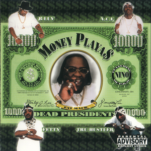 Money Playa$ "Dead Presidents"