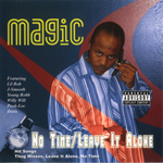 Mr. Magic "No Time Leave It Alone"