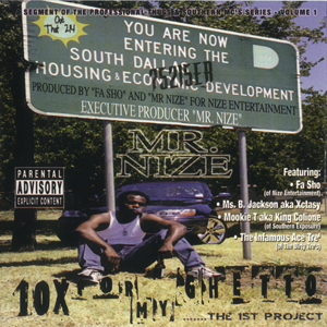Mr. Nize "10X For My Ghetto"