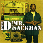 Mr. Sackman "Uncle D Presents Mr. Sackman"
