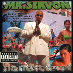 Mr. Serv-On "Da Next Level"