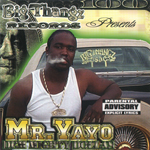 Mr. Yayo "Dem Mighty Dollas"