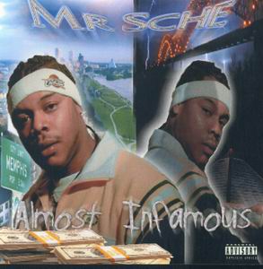 Mr.Sche "Almost Infamous"