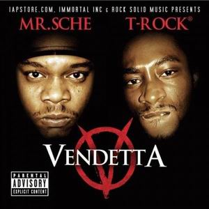 Mr. Sche and T-Rock "Vendetta"