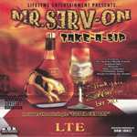 Mr. Serv-On "Take-A-Sip"