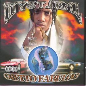 Mystikal "Ghetto Fabulous"