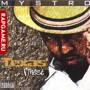 Mystro "Texas Finest"