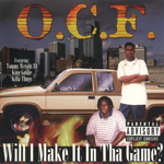 O.C.F. "Will I Make It In Tha Game?"