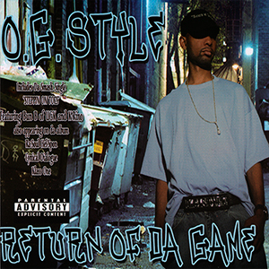 O.G. Style "Return Of Da Game"