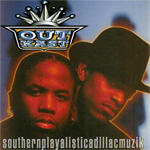 Outkast "Southernplayalisticadillacmuzik"