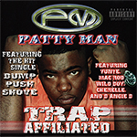 Patty Man "Trap Affiliated"