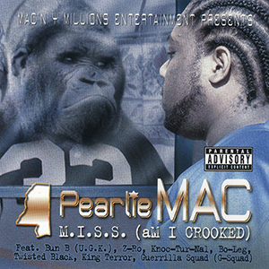 Pearlie Mac "M.I.S.S. (Am I Crooked)