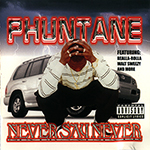 Phuntane "Never Say Never"