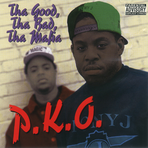 P.K.O. "Tha Good, Tha Bad, Tha Mafia"