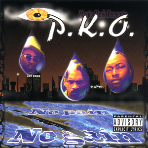 P.K.O. "No Pain No Gain"