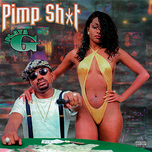 Playa G "Pimp Shit"