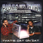 P-Lo-G &#38; Walta Mac "That&#39;s Dat On Dat"