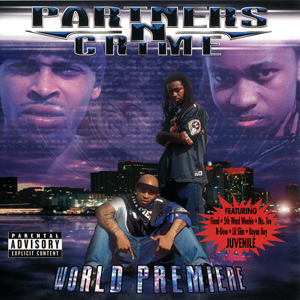 Partners-N-Crime "World Premiere"