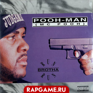 Pooh-Man "Run Brotha Run" [Single]