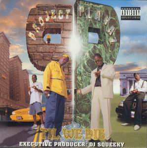 Project Playaz "Til We Die"