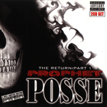 Prophet Posse "The Return: Part 1"