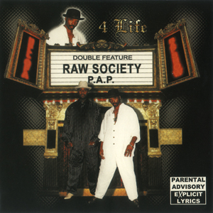 Raw Society "4 Life"