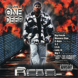 Rebel "Volume 1 One Deep"