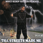 Rittler "Tha Streets Made Me"