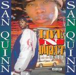 San Quinn "Live-N-Direct" Repress