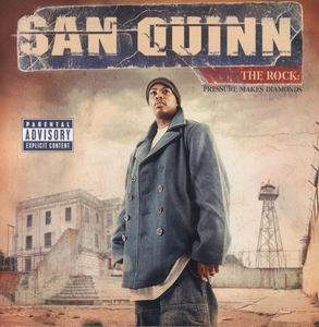 San Quinn "The Rock: Pressure Makes Diamonds"