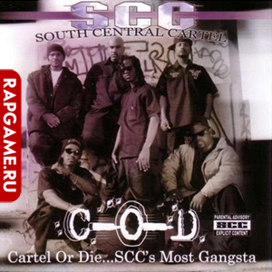 South Central Cartel "Cartel Or Die SCC&#39;s Most Gangsta"