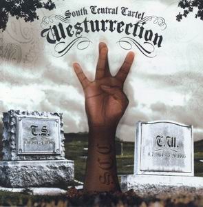 South Central Cartel "Westurrection"