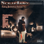 Scrapiron "Taking Penitentiary Chances"