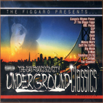 JT The Bigga Figga persents "San Francisco City Underground Classics"