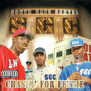 South Gate Cartel "Chasin&#39; For Fettie"