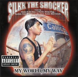 Silkk The Shocker "My World, My Way"