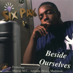 Six Pak "Beside Ourselves"
